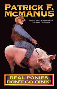 Produktbild: Real Ponies Don't Go Oink!