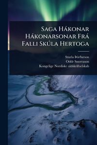 Produktbild: Saga H&agrave;konar H&agrave;konarsonar Fr&agrave; Falli Sk&Atilde;&deg;la Hertoga