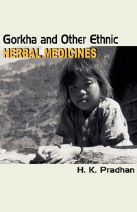 Produktbild: Gorkha and Other Ethnic Herbal Medicines
