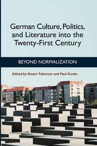 Produktbild: German Culture, Politics, and Literature Into the Twenty-First Century