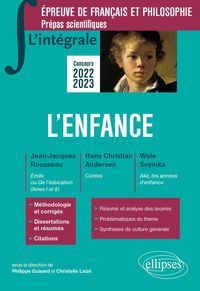 Produktbild: L'int&eacute;grale sur l'enfance. Epreuve de fran&ccedil;ais/philosophie. Pr&eacute;pas scientifiques