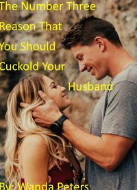 Produktbild: The Number Three Reason That You Should Cuckold Your Husband