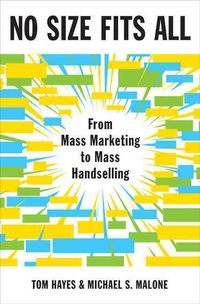 Produktbild: No Size Fits All: From Mass Marketing to Mass Handselling
