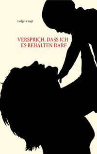 Produktbild: Versprich, dass ich es behalten darf