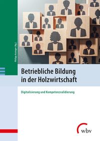 Produktbild: Betriebliche Bildung in der Holzwirtschaft
