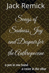 Produktbild: Songs of Sadness Joy and Despair for the Anthropocene