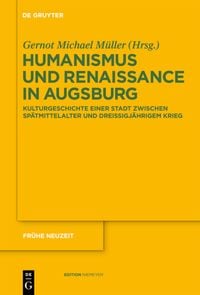Produktbild: Humanismus und Renaissance in Augsburg