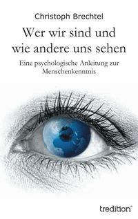 Bild vom Artikel Wer wir sind und wie andere uns sehen vom Autor Christoph Brechtel