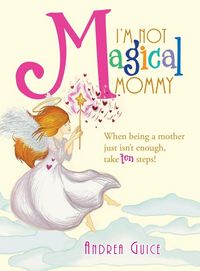 Produktbild: I'm Not Magical Mommy