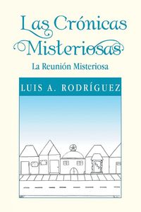 Produktbild: Las Cr&oacute;nicas Misteriosas