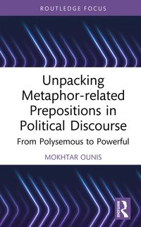 Produktbild: Unpacking Metaphor-related Prepositions in Political Discourse