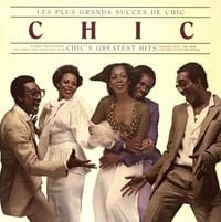 Produktbild: Les Plus Grands Succes De Chic-Chics Greatest Hit