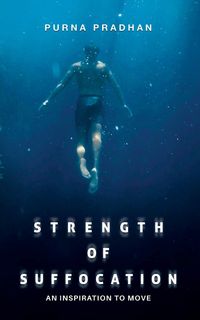 Produktbild: Strength of Suffocation - An inspiration to move