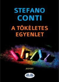 Produktbild: A T&ouml;k&eacute;letes Egyenlet