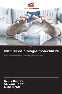 Produktbild: Manuel de biologie mol&eacute;culaire