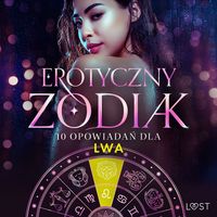 Produktbild: Erotyczny zodiak: 10 opowiadań dla Lwa