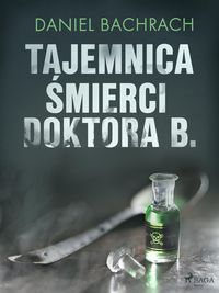 Produktbild: Tajemnica smierci doktora B.