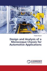 Produktbild: Design and Analysis of a Monocoque Chassis for Automotive Applications