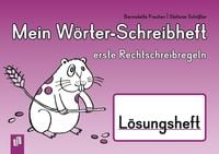 Produktbild: Mein W&ouml;rter-Schreibheft &ndash; erste Rechtschreibregeln &ndash; L&ouml;sungsheft