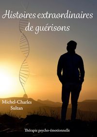 Produktbild: Histoires extraordinaires de gu&eacute;risons