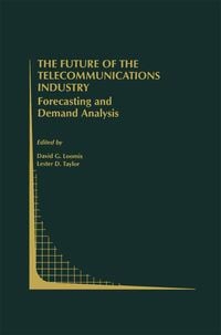 Produktbild: The Future of the Telecommunications Industry: Forecasting and Demand Analysis