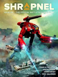 Produktbild: BattleTech: Shrapnel, Issue #8 (The Official BattleTech Magazine)