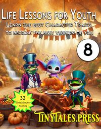 Produktbild: Life Lesson for Youth #8, Learn The Best character Traits To Become the Best Version Of You (Tiny Tales Books, #8)