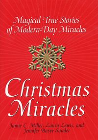 Produktbild: Christmas Miracles: Magical True Stories of Modern-Day Miracles