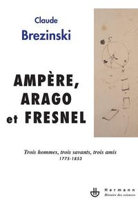 Produktbild: Amp&egrave;re, Arago et Fresnel