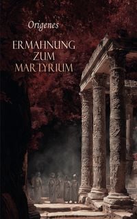 Produktbild: Ermahnung zum Martyrium