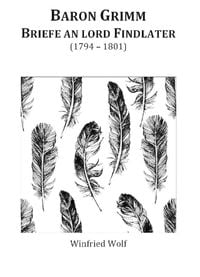 Produktbild: Baron Grimm, Briefe an Lord Findlater