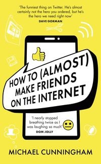 Produktbild: How to (Almost) Make Friends on the Internet