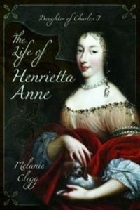 Produktbild: The Life of Henrietta Anne