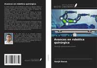Produktbild: Avances en rob&oacute;tica quir&uacute;rgica