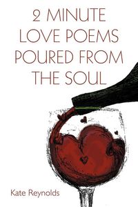 Produktbild: 2 Minute Love Poems Poured from the Soul