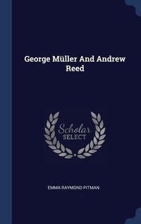 Produktbild: George M&uuml;ller And Andrew Reed