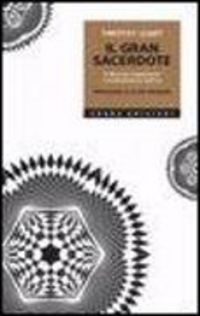 Produktbild: Il gran sacerdote. Il libro pi&ugrave; importante e rivoluzionario sull'LSD