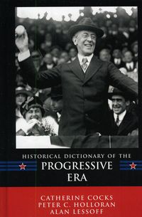 Produktbild: Cocks, C: Historical Dictionary of the Progressive Era