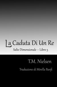 Produktbild: La Caduta Di Un Re : Libro 5 Della Serie Salto Dimensionale