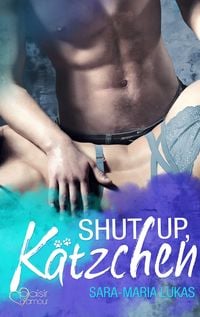 Bild vom Artikel Shut up, Kätzchen! vom Autor Sara-Maria Lukas
