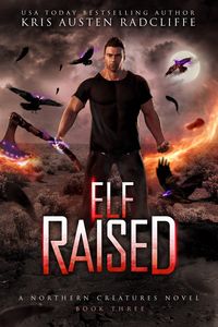 Produktbild: Elf Raised (Northern Creatures, #3)
