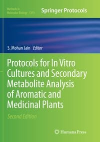 Produktbild: Protocols for In Vitro Cultures and Secondary Metabolite Analysis of Aromatic and Medicinal Plants, Second Edition