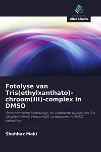 Produktbild: Fotolyse van Tris(ethylxanthato)-chroom(III)-complex in DMSO