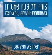 Bild vom Artikel In the Hug of Hills vom Autor Cathryn Wellner