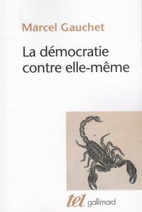 Produktbild: La d&eacute;mocratie contre elle-m&ecirc;me