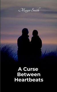 Produktbild: A Curse Between Heartbeats