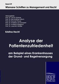 Produktbild: Analyse der Patientenzufriedenheit am Beispiel eines Krankenhauses der Grund- und Regelversorgung