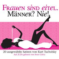 Produktbild: Frauen sind eitel. M&auml;nner? Nie!