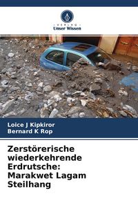 Produktbild: Zerst&ouml;rerische wiederkehrende Erdrutsche: Marakwet Lagam Steilhang