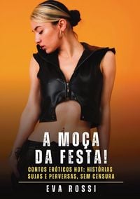 Produktbild: A Mo&ccedil;a da Festa!